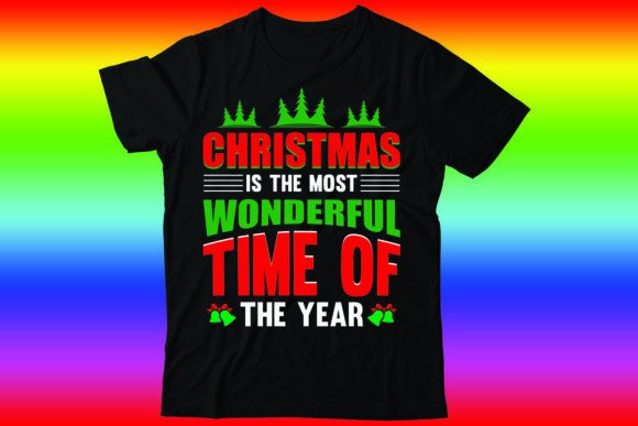 Christmas is the Most Wonderful Time of T-Shirt Designs