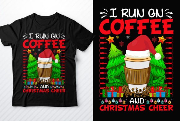 Review: Christmas T-shirt Design I Run on Coffee