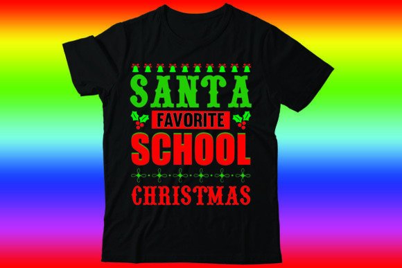 Santa Favorite School Christmas T-Shirt Designs Review